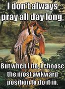 Image result for Prayer Meme Fire