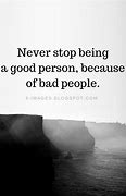 Image result for Good and Bad People Quotes