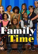 Image result for Family Time Cast