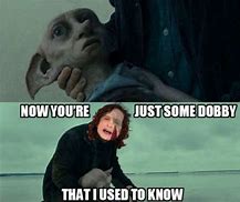 Image result for Dobby Choke Meme
