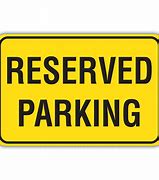 Image result for Reserve Parking Sign Board