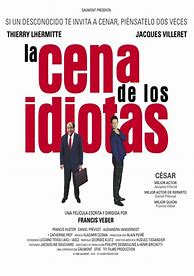 Image result for La Cena De Los Idiotas