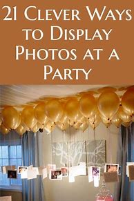 Image result for Photo Display Ideas for Party