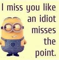 Image result for Missing You Funny