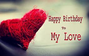 Image result for Happy Birthday for Lover
