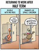 Image result for Half Term Meme