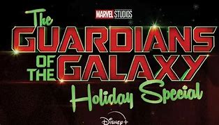 Image result for Gaurdinas of the Galaxy Holoday Specal Movie Poster