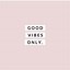 Image result for Good Vibes Girly Quotes