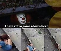 Image result for Sewer Clown Meme