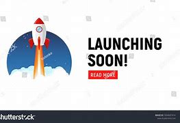 Image result for Launch Date Banner