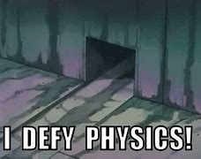 Image result for Memes On Physics