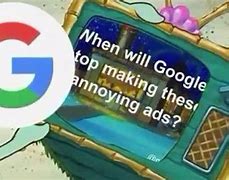 Image result for Google Ad Memes