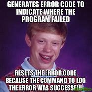 Image result for Code Error Meme