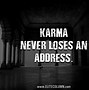 Image result for Short Quotes About Karma