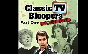 Image result for TV Bloopers Unedited