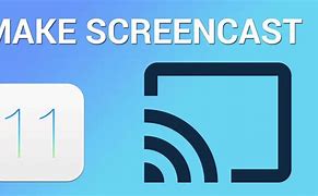 Image result for iPhone Screencast