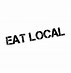 Image result for Eat Local Sign