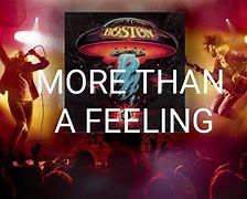 Image result for Boston More than a Feeling Lyrics