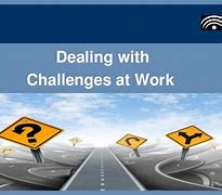 Image result for Challenges at Work