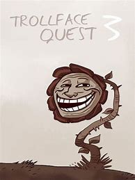 Image result for Trollface Quest 3 Level 6