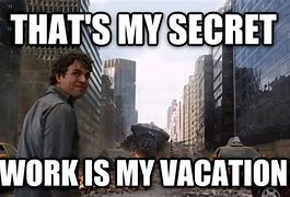 Image result for Leaving for Vacation Meme