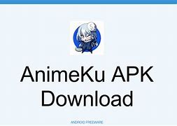 Image result for AnimeKu