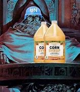 Image result for Un Corn Syrup Meme