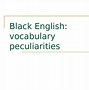 Image result for Black vs White English