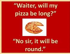 Image result for Funny Pizza Jokes