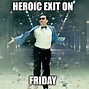 Image result for Friday Morning Office Memes