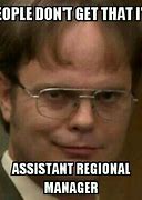 Image result for Dwight Schrute Assistant to the Manager Meme