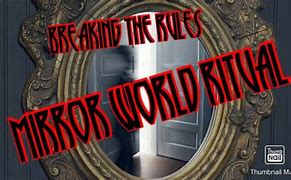 Image result for Mirror World 3Am