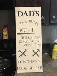 Image result for Funny Father's Day Signs