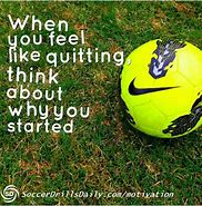 Image result for Short Soccer Quotes