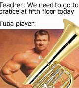 Image result for Tuba King Meme