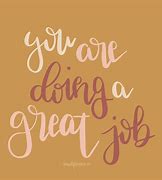 Image result for Great Job Quotes for Kids