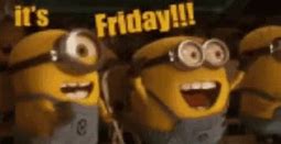 Image result for It's Friday Minion