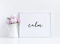 Image result for Calm Texte