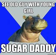 Image result for Own Sugar Daddy Meme