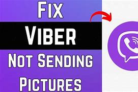 Image result for Viber Not Sending Pictures