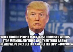 Image result for When Enough People Make False Promises