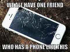 Image result for Cracked iPhone Meme