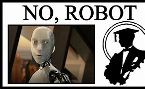 Image result for Robot Saying No Meme