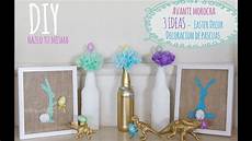 diy decorations diy 3 ideas decoracion de pascuas easter decor diy decorations diy 3 ideas decoracion de pascuas easter decor