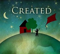 Image result for God Created All Things