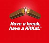 Image result for Kit Kat Slogan