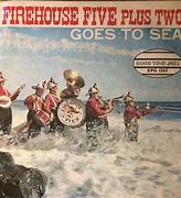 Image result for Firehouse Five Plus Two Out to Sea