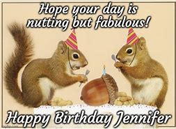 Image result for Happy Birthday Jennifer Meme
