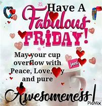 Image result for Fabulous and Terrific Friday Meme