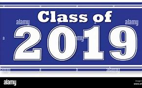 Image result for Class of 2019 Banner